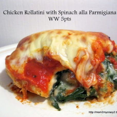 Chicken Rollatini with Spinach alla Parmigiana