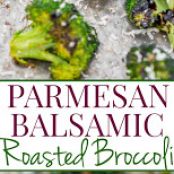 PARMESAN BALSAMIC ROASTED BROCCOLI