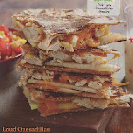 Loud Quesadillas