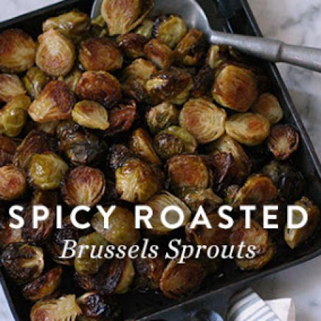 Spicy Roasted Brussels Sprouts