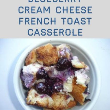Blueberry Cream French Toast Casserole