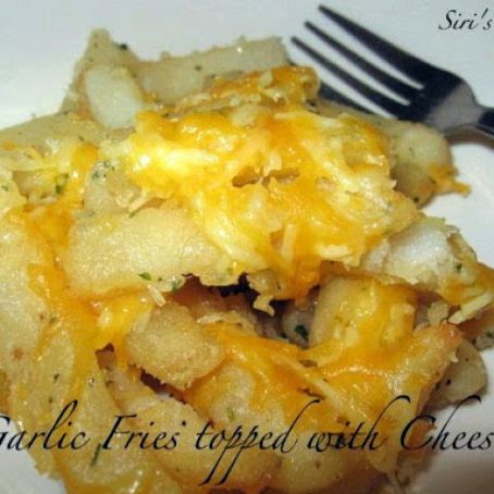 Garlic Home Fries topped with Cheese.