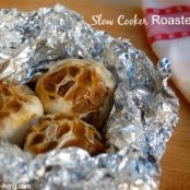 Slow Cooker Roasted Garlic