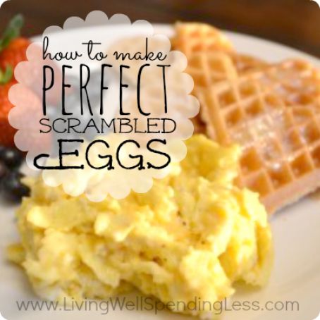 Perfect Scrambled Eggs