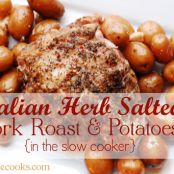 Italian Herb Salted Pork Roast and Potatoes