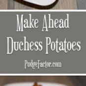 MAKE AHEAD DUCHESS POTATOES - FREEZER FRIENDLY
