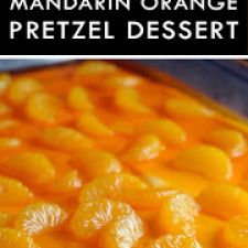 Mandarin Orange Pretzel Dessert