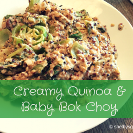 Creamy Quinoa with Baby Bok Choy - Gluten & Dairy Free