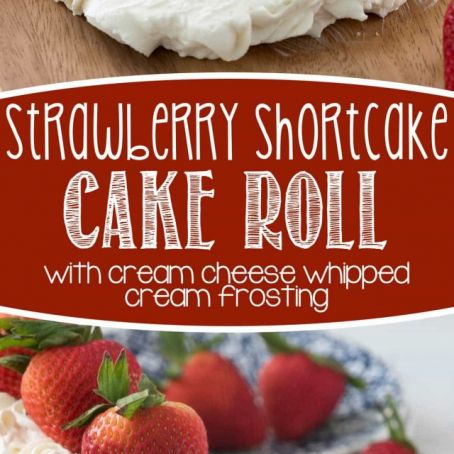 Strawberry Shortcake Cake Roll