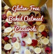 GLUTEN-FREE BAKED OATMEAL CASSEROLE