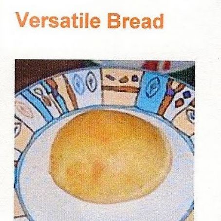 Versatile Bread