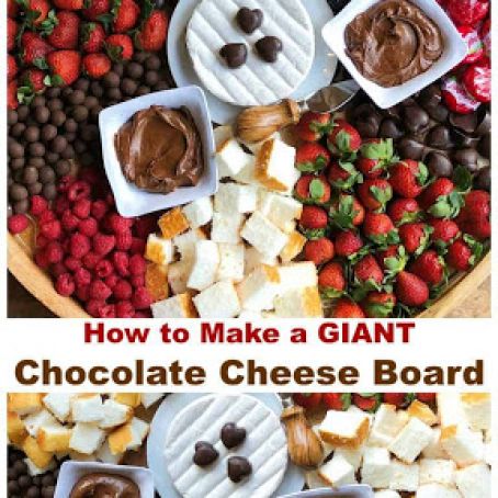 How to Make a GIANT Chocolate Cheese Board