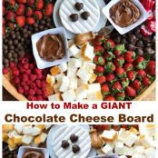How to Make a GIANT Chocolate Cheese Board