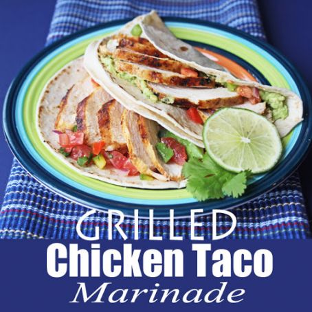 Grilled Chicken Taco Marinade