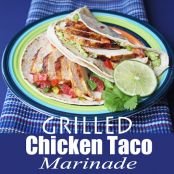 Grilled Chicken Taco Marinade