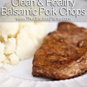 Clean & Healthy Balsamic Pork Chops