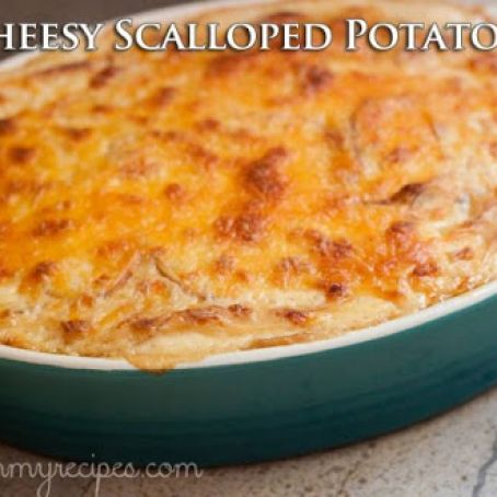 Cheesy Scalloped Potatoes