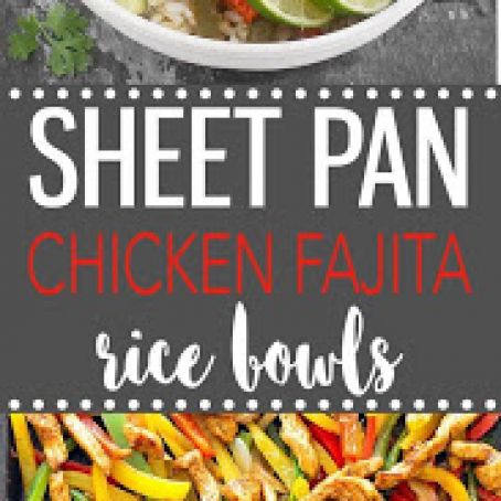 Sheet Pan Chicken Fajita Rice Bowls