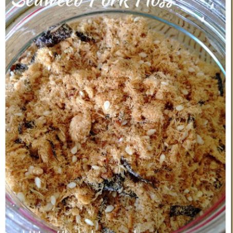 SNACKS - Homemade Seaweed Meat Floss (海苔肉松）