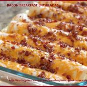 Bacon Breakfast Enchiladas 