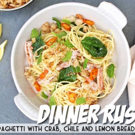 Thin Spaghetti with Crab, Chile and Lemon Breadcrumbs