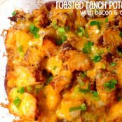Roasted Ranch Potatoes with Bacon and Cheese