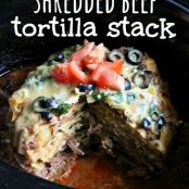 Shredded Beef Tortilla Stack