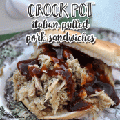 CROCK POT ITALIAN PULLED PORK SANDWICHES