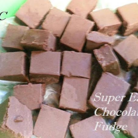 Super Easy Chocolate Fudge