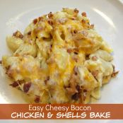 Cheesy Bacon Chicken & Shells Bake