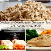 Crockpot or Oven Roaster Chicken for Fast, Real Food Weekday Meals