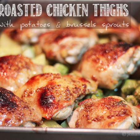 Roasted Chicken Thighs with Potatoes and Brussels Sprouts