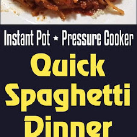 Quick Spaghetti Dinner IP