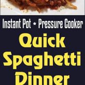 Quick Spaghetti Dinner IP