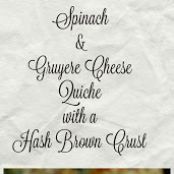 Spinach and Gruyere Cheese Quiche with a Hash Brown Crust - Happily Unprocessed