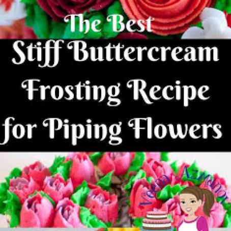 The Best Stiff Buttercream Recipe for Piping Flowers
