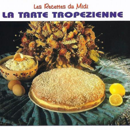 La Tarte Tropezienne (Tarte from St. Tropez)