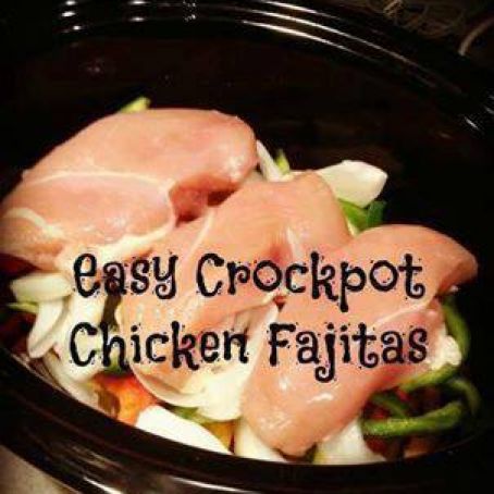 Easy Crockpot Chicken Fajitas