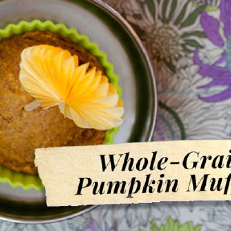 Pumpkin Muffins - Whole Grain