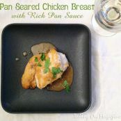 Pan-Seared Chicken Breast with Rich Pan Sauce