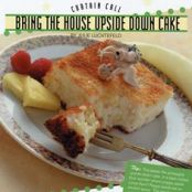 Bring Down the House Upside Down Cake