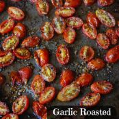 Garlic Roasted Cherry Tomatoes