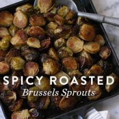 Spicy Roasted Brussels Sprouts
