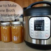 How to Make Bone Broth in an Instant Pot