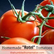Rotel Tomatoes - Canning Stewed Tomatoes