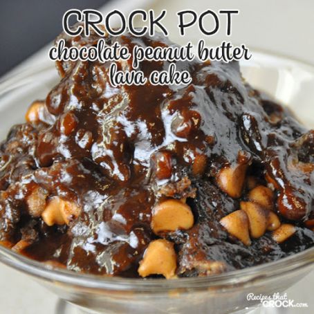 Crock Pot Chocolate Peanut Butter Lava Cake Recipe