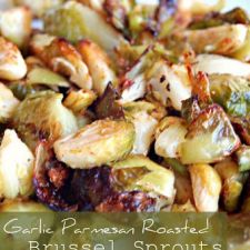 Garlic Parmesan Roasted Brussel Sprouts