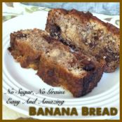 Banana Bread, grain & sugar free