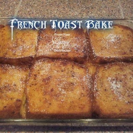 FRENCH TOAST BAKE {Great Harvest Bread Company}