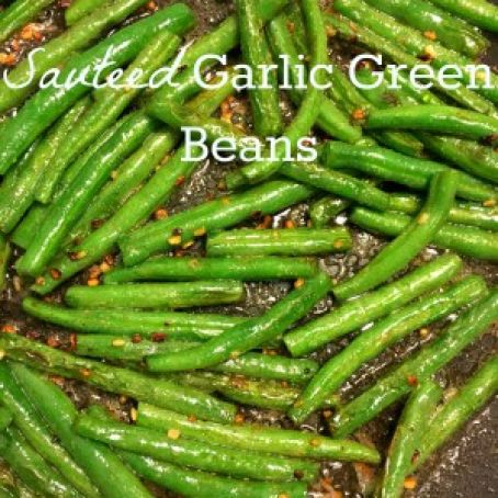Sauteed Garlic Green Beans